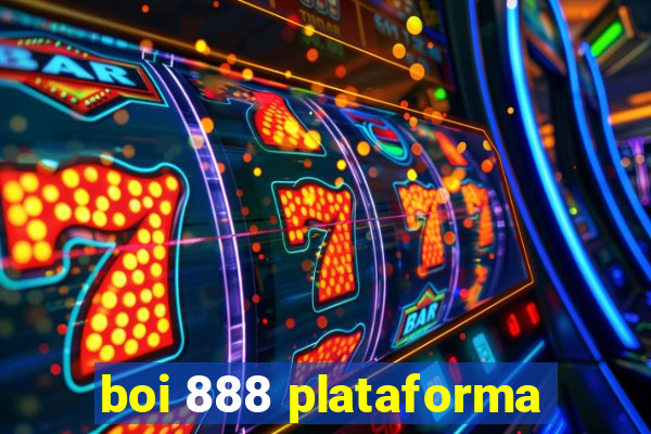 boi 888 plataforma